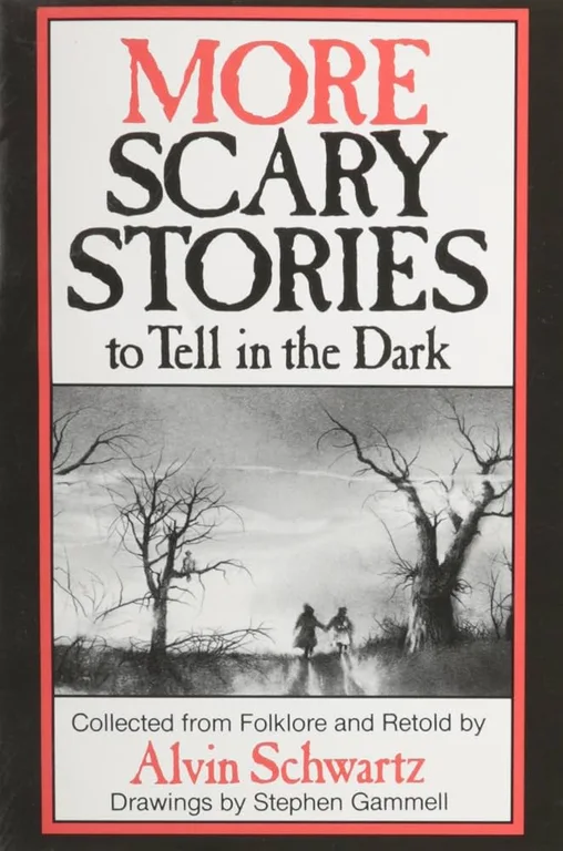 More Scary Stories to Tell in the Dark