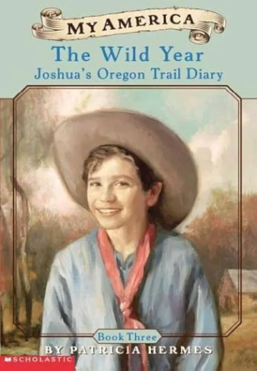 My America: The Wild Year (Joshua's Oregon Trail Diary)