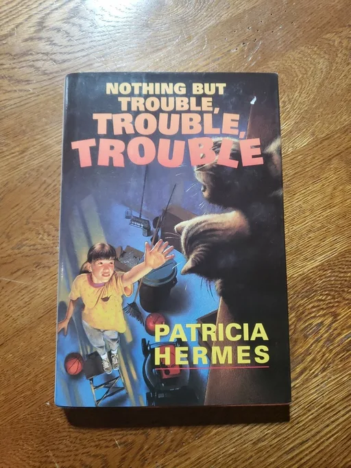 Nothing But Trouble, Trouble, Trouble