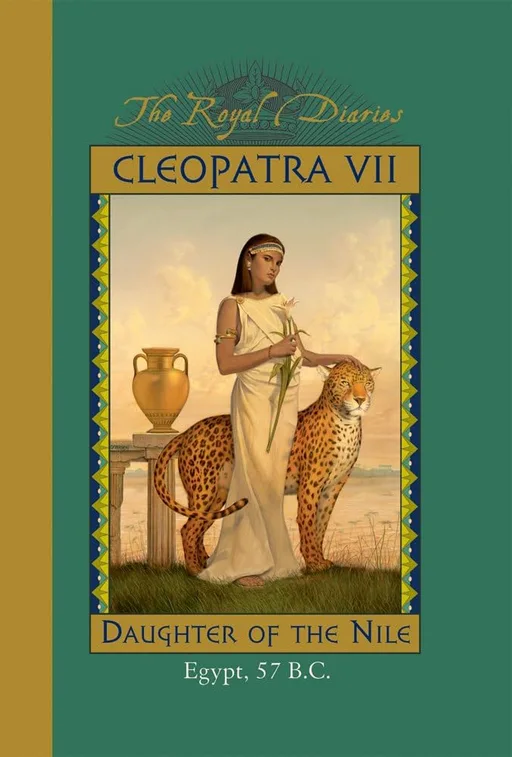 The Royal Diaries: Cleopatra VII, Daughter of the Nile