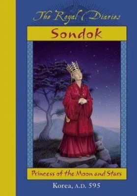 The Royal Diaries: Sondok: Princess of the Moon and Stars